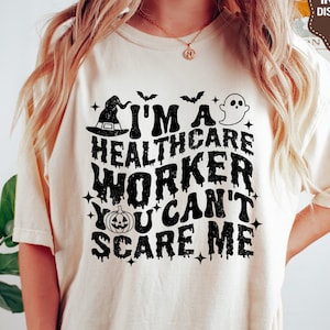 You Can't Scare Me I'm A Healthcare Worker Halloween SVG, Witch Svg, Retro Halloween Nurse Shirt Svg, Svg Files For Cricut