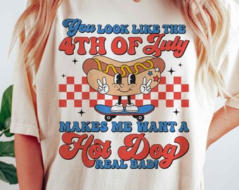 You Look Like the 4th of July SVG PNG, Retro America Hot dog Png, Funny Independence Day Shirt, Sublimation, Svg Files for Cricut