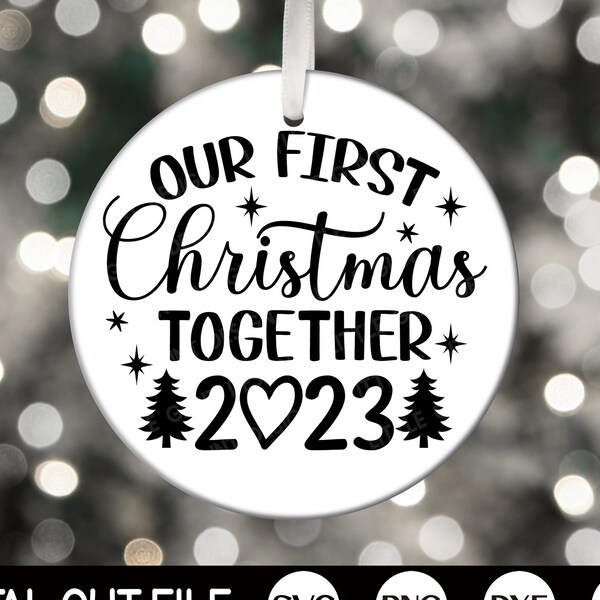 Our first Christmas Together 2023 SVG, Christmas Ornament SVG, Christmas Married Shirt, Couples Christmas Gift, Svg Files for Cricut