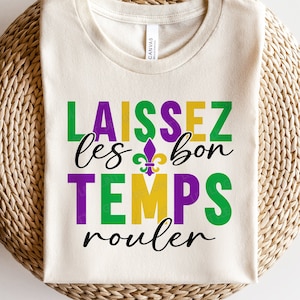 Laissez les bon temps rouler Svg, Mardi Gras Svg, Fat Tuesday Svg, Fleur De Lis Svg, Mardi Gras Shirt, Svg Files For Cricut