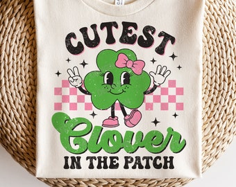 Cutest Clover in the Patch SVG, Girl St Patrick Day SVG, Shamrock Svg, Retro Clover Svg, Saint Patricks Kids Shirt, Svg Files For Cricut
