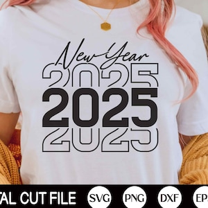 Nieuwjaar SVG, 2025 Svg, New Year's Png, New Years Eve, Retro New Year, Happy New Year Shirt, 2025 gesneden bestand, Png, Svg-bestanden voor de Cricut