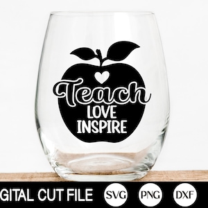 Leer liefde inspireren SVG, Grappige Leraar SVG, Leraar Quote Svg, Terug naar School Shirt, Laatste Schooldag Svg, Png, Svg Bestanden voor Cricut