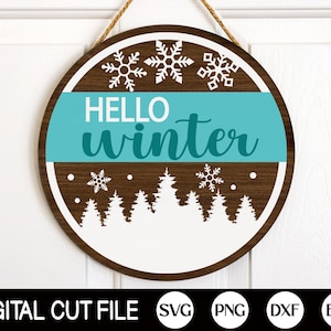 Hello Winter SVG, Welcome Sign SVG, Winter Sign Svg, Front Door Svg, Hello Winter Door Hanger, Winter Png, Snow Svg, Svg Files for Cricut
