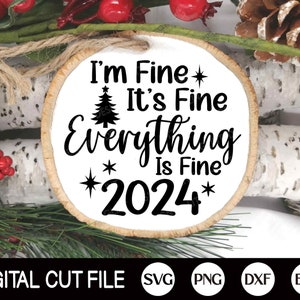 Christmas Ornament 2024 SVG, Funny Christmas 2024 Svg, I&#39;m Fine It&#39;s Fine Everything is fine 2024, Ornament Cut files, Svg Files for Cricut