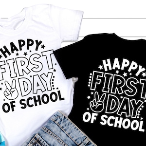 Feliz primer día de clases SVG, regreso a la escuela svg, cita del 1er día de clases, camisa de maestro o estudiante, png, archivos svg para Cricut