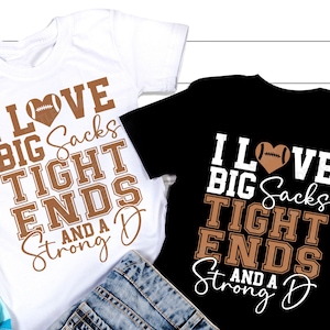 Ik hou van grote zakken strakke uiteinden en een sterke SVG, Football Mom Svg, Football Vriendin, Game dag, Voetbal Shirt, Svg Files Voor Cricut