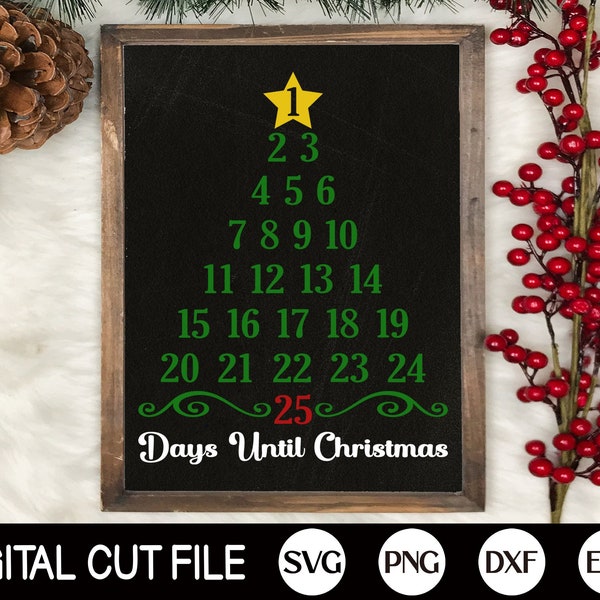 Christmas Countdown SVG, Christmas Tree SVG, Days Until Christmas, Christmas Sign Svg, Funny Christmas Svg, Holiday, Svg Files for Cricut