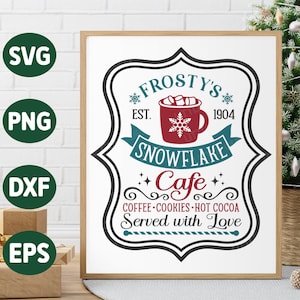Frosty's Snowflake Cafe SVG, sinal de Natal rústico Svg, sinal de parede de Natal de fazenda, decoração de feliz Natal, arquivos Svg para Cricut