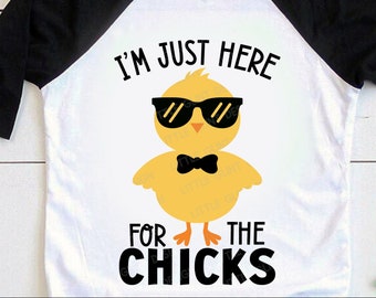 I’m Just Here for the Chicks Svg, Boys Easter SVG, Bunny Svg, Easter Egg Svg, Kids Easter Shirt, Png, Svg Files For Cricut, Silhouette