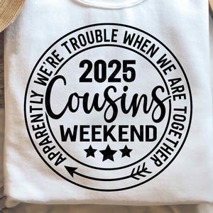 Cousins week-end 2025 Svg, Svg voyage cousins, vacances d'été Svg, vacances en famille, chemise de vacances cousins, Png, fichiers Svg pour Cricut