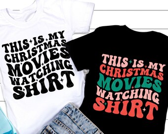 Detta är min julfilmtittande t-shirt SVG, julsvg, semestercitat png, retro julfilmer t-shirt, png, svg-filer för Cricut
