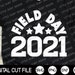 Field Day Svg Field Day School Svg Teacher 2021 Svg School | Etsy