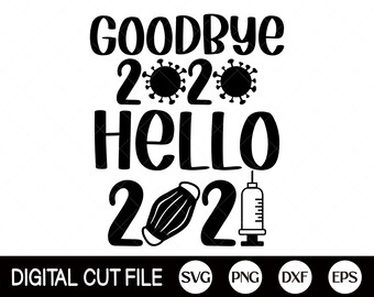 Happy New Year Anything is better than 2020 SVG fun New Year Design personal and commercial use