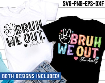 Puede incluir: Dos diseños de camisetas con el texto "BRUH WE OUT." Un diseño tiene texto negro sobre una camiseta blanca con un signo de paz y el texto "student". El otro diseño tiene texto de colores arcoíris sobre una camiseta negra con un signo de paz y el texto "students".