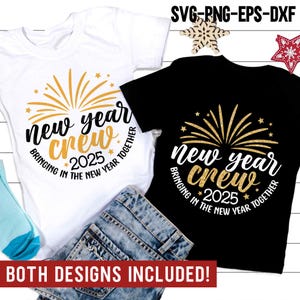 Tripulación de año nuevo 2025 SVG, Año nuevo 2025 SVG, Vacaciones Png, Camiseta familiar de año nuevo, Sublimación Png, Archivos Svg para Cricut