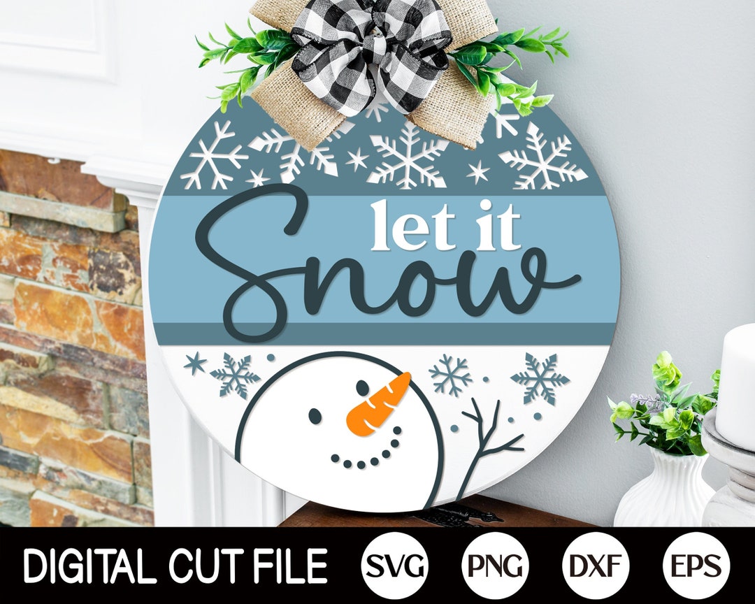 Let It Snow Door Hanger SVG, Christmas Welcome Sign SVG, Snowman Svg ...