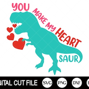 You Make My Heart Saur SVG, Dia dos Namorados Svg, Dinosaur Svg, Love, Valentine Shirt Svg, Valentines PNG, DXF, For Cricut, Silhouette Files