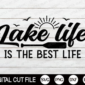 Lake Life SVG, Citation d’été svg, Signe de maison de lac, Camping d’été svg, Chemise de vacances d’été svg, png, fichiers svg pour cricut