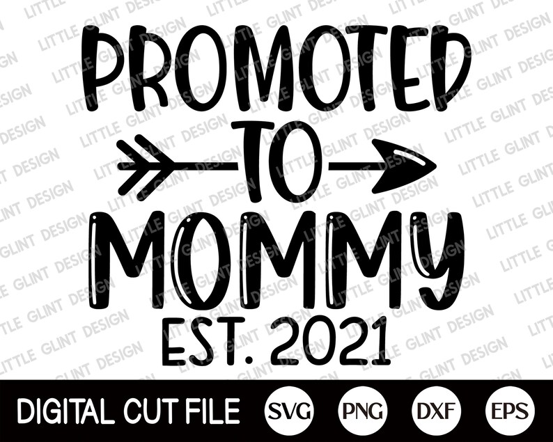Download Mothers Day Svg 2021 Svg Mommy Svg New Mom Gift For Mom Silhouette Kids Shirt Design Svg Files For Cricut Promoted To Mommy 2021 Svg Clip Art Art Collectibles Jewellerymilad Com