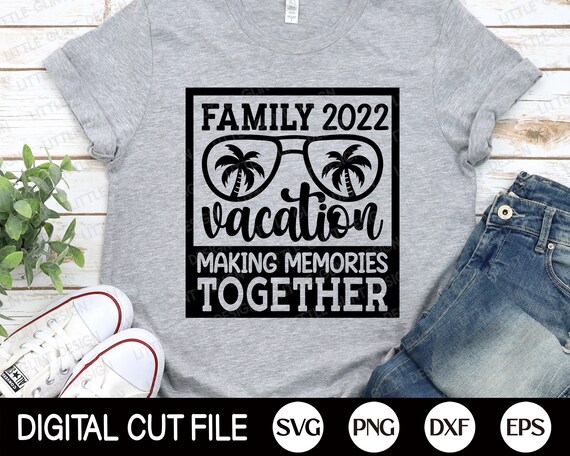 Family Vacation 2022 Svg Summer Vacation Svg Vacation Shirt - Etsy Finland