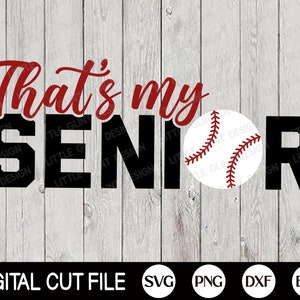 Esse é meu SVG sênior, Baseball Mom Svg, Graduation Svg, Baseball Dad, Camisa sênior 2025, PNG, DXF, Arquivos Svg para Cricut