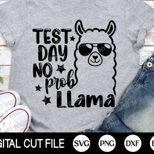 Día de prueba No Prob Llama Svg, Camisa de maestro, Svg del día de la prueba, Llama Svg, Refranes del examen escolar, Hombre maestro, Alpaca Clipart, Svg Archivos para Cricut