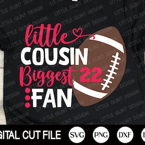 Little Cousin maior fã Svg, Football Svg, Football Cousin, Football Fan, Football Player Svg, Game Day Shirt, Png, Svg Files For Cricut