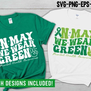 En mai, nous portons du vert SVG, paix et sensibilisation à la santé mentale PNG, chemise rétro de santé mentale, sublimation Png, fichiers Svg pour Cricut