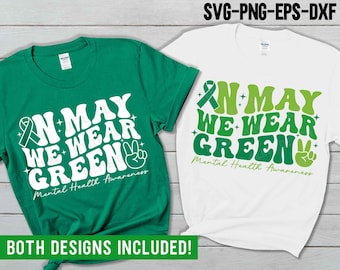 In May We Wear Green SVG, Peace Out Mental Health Awareness PNG, Retro Mental Health Shirt, Sublimation Png, Svg Files For Cricut