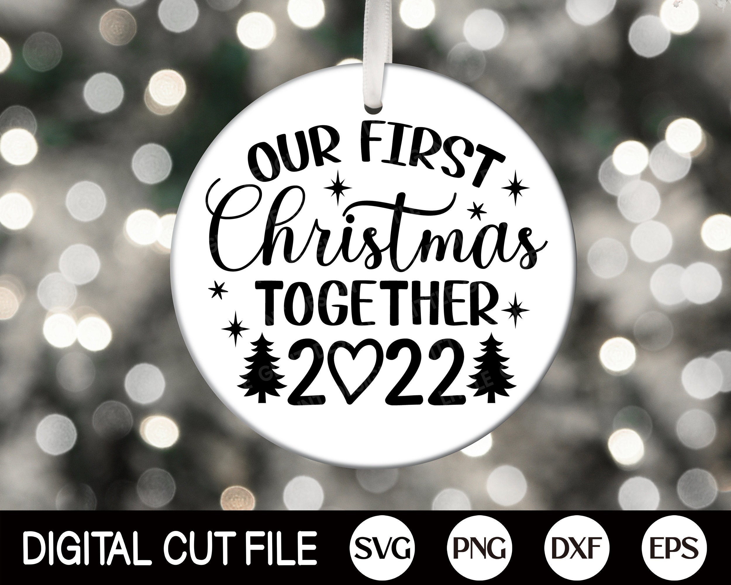 Our First Christmas Together 2022 SVG Christmas Ornament SVG Etsy