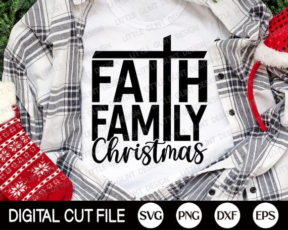 Faith Family Christmas T Shirt Faith Family Christmas T Shirt