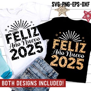 Feliz Año Nuevo 2025 SVG, Nieuwjaar 2025 SVG, Spaans Svg, Gelukkig Nieuwjaar Shirt, Svg-bestanden voor Cricut