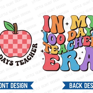 In my 100 days Teacher Era SVG, Retro 100 days of school SVG, Retro Apple Png, 100 days Teacher Shirt, Svg Files for Cricut