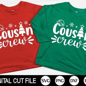 Tripulación de primos navideños SVG, Navidad familiar SVG, Cita navideña Svg, Regalo de Navidad, Camiseta de Feliz Navidad, Png, Dxf, Archivos Svg para Cricut