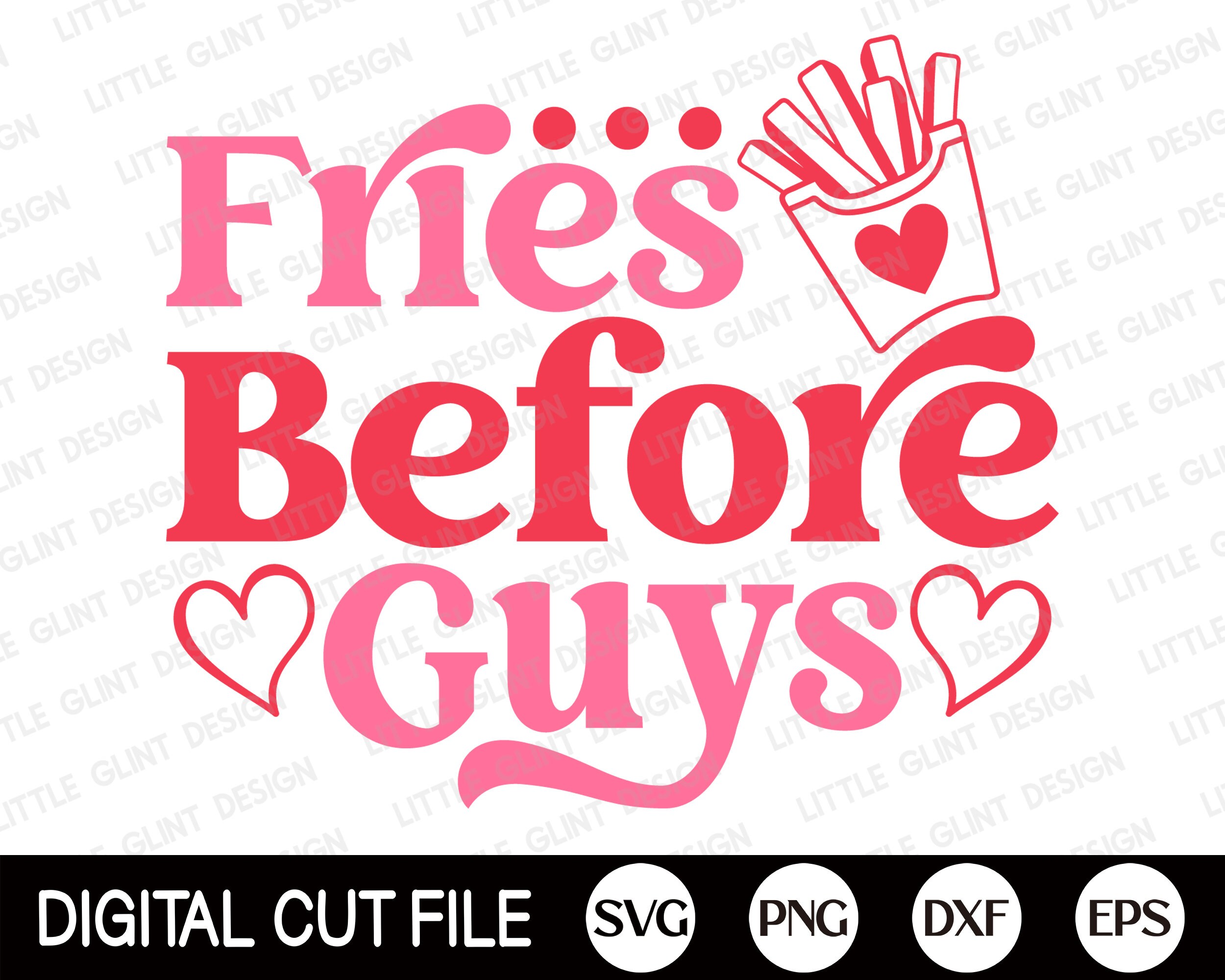 Fries Before Guys SVG Valentine SVG Teacher Valentines Day - Etsy