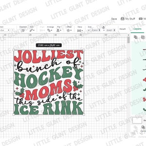 May include: A digital design with the text "Jolliest bunch of HOCKEY MOMS this side of the ICE RINK" in red and green retro font. The design is approximately 27.83 cm wide and 25.82 cm tall.