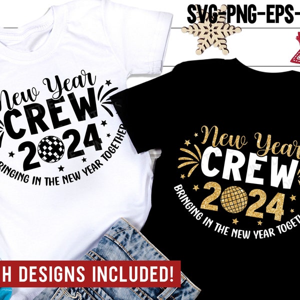 New year crew 2024 SVG, New Year 2024 SVG, Holiday Png, New Year Shirt, Svg Files for Cricut