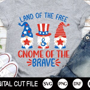 4 juillet gnome Svg, Land Of The Free And Gnome Of The Brave, Memorial day, Independence day, American Flag Shirt, Svg Files For Cricut