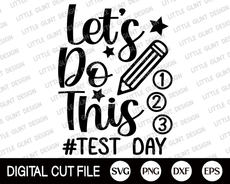 Let's Do This Svg Test Day Shirt School Svg Teacher - Etsy
