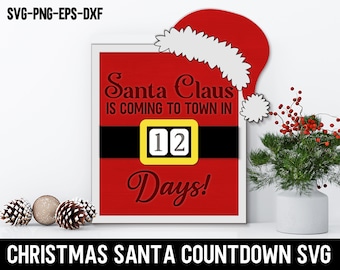 Christmas Santa Countdown SVG, Santa Claus is coming to town in days, Christmas Laser Countdown Svg, Holiday Decor, Glowforge Laser Cut File
