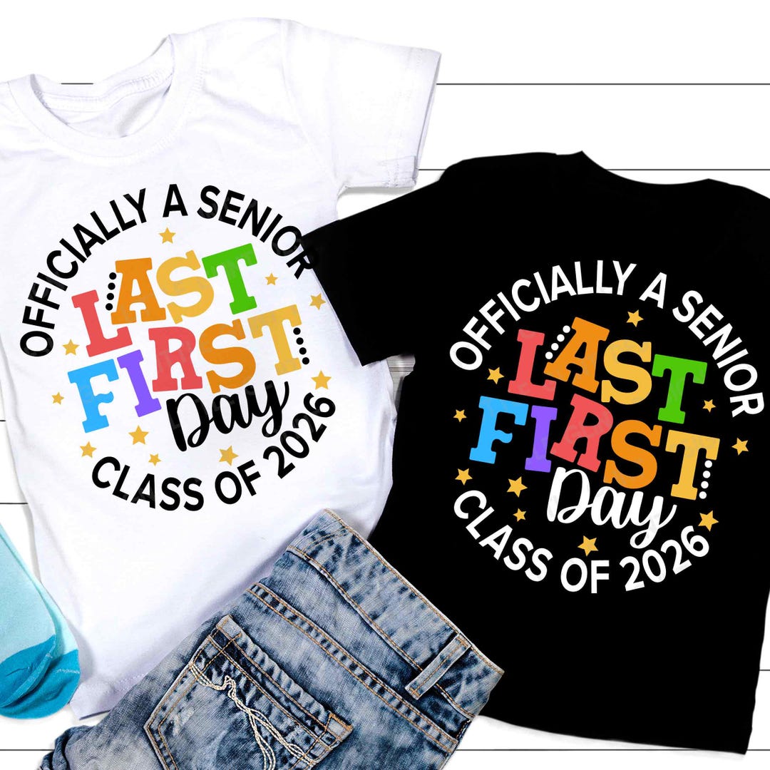 Officially a Senior Class of 2026 SVG, Last First Day Senior 2026 SVG ...