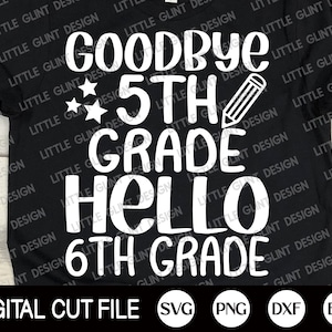 Goodbye 5th Grade Bonjour 6ème année Svg, Chemise de 5ème année, Shcool Grade Gift Svg, 5th Grade Png, Teacher Shirt Design, Svg Files For Cricut image 4