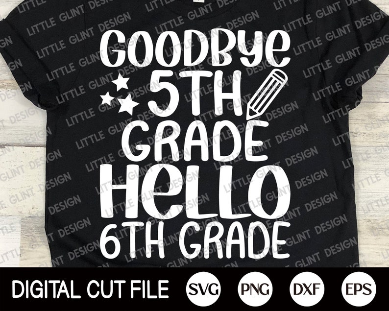 Goodbye 5th Grade Bonjour 6ème année Svg, Chemise de 5ème année, Shcool Grade Gift Svg, 5th Grade Png, Teacher Shirt Design, Svg Files For Cricut image 4