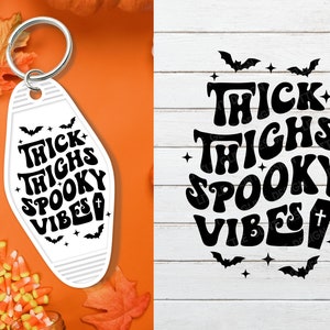 Thick Thighs Spooky Vibes SVG, Halloween Svg, Retro Motel Keychain Svg, Halloween Keychain, Svg Files For Cricut