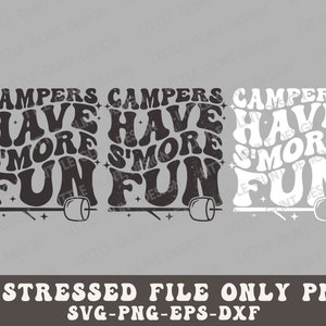 Campers Have S'more Fun SVG, Camping SVG, Camper SVG, Camp Life Png ...