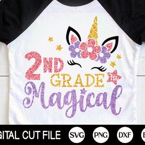 Back to School Svg, 2nd Grade is Magical Svg, 1st Day of School, Unicorn Svg, Second Grade Shirt, School Svg Shirt, Svg Files For Cricut