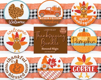 May include: A set of nine Thanksgiving-themed round signs featuring various designs, including turkeys, pumpkins, and gnomes. The signs are laser-ready and come in a bundle. The text on the signs includes "Welcome", "Happy Thanksgiving", "Hello Pumpkin", "Thankful & Blessed", "Gobble", and "Farm Fresh Pumpkins".
