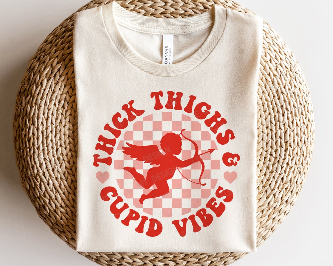 Thick Thighs Cupid Vibes SVG, Retro Valentine Svg, Vintage Valentines ...