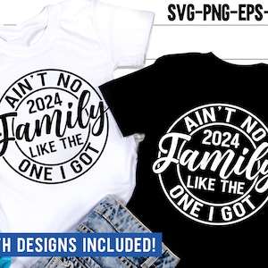 Ain't No Family Like The One I Got 2024 SVG, Summer Quote Svg, Family Trip, Summer Vacation Shirt Svg, Png, Svg Files For Cricut